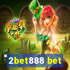 2bet888 bet